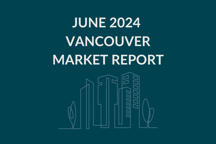 June 2024 Vancouver Market Report cover