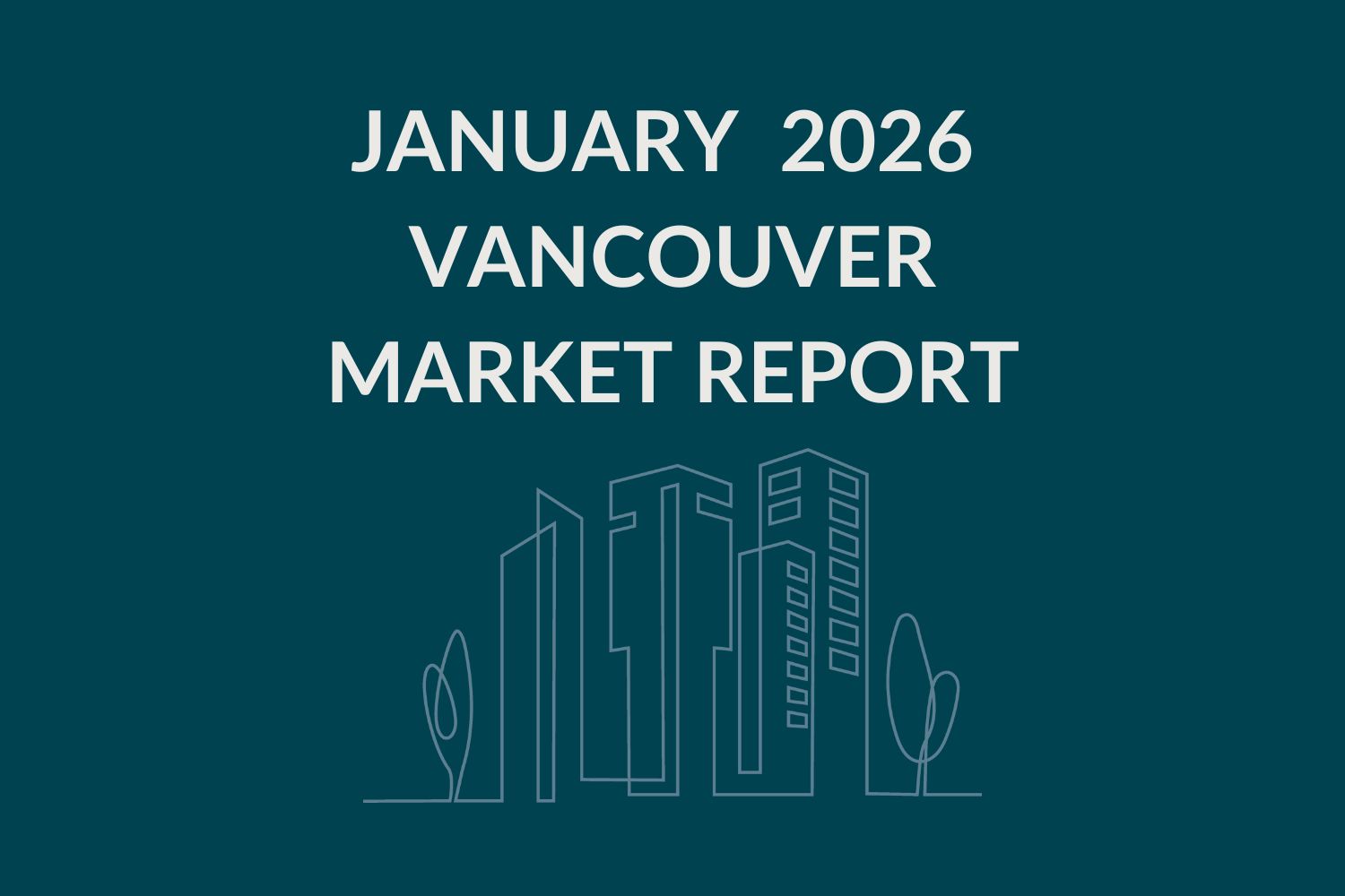 Vancouver January 2026 Market Report Cover