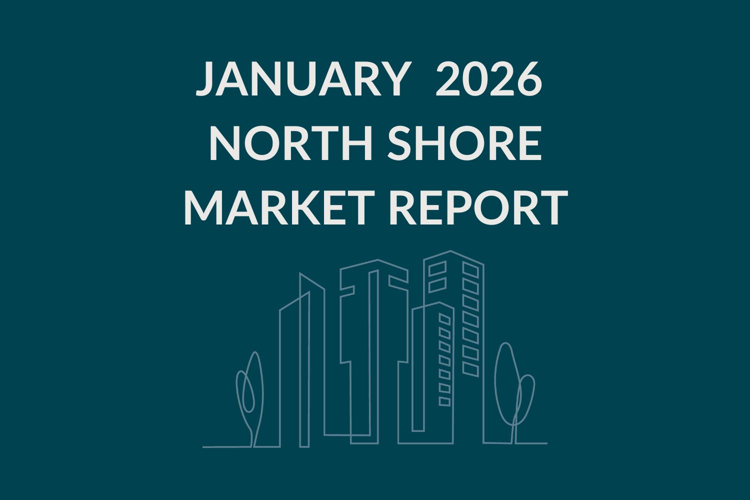 North Shore January 2026 Market Report Cover