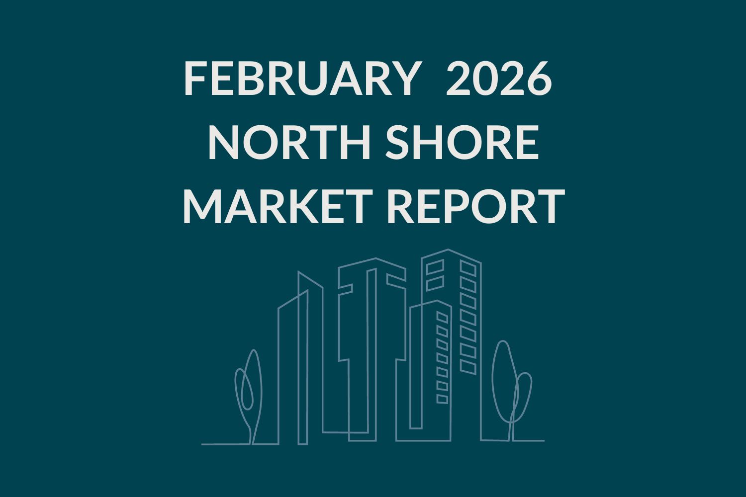 North Shore February 2026 Market Report Cover