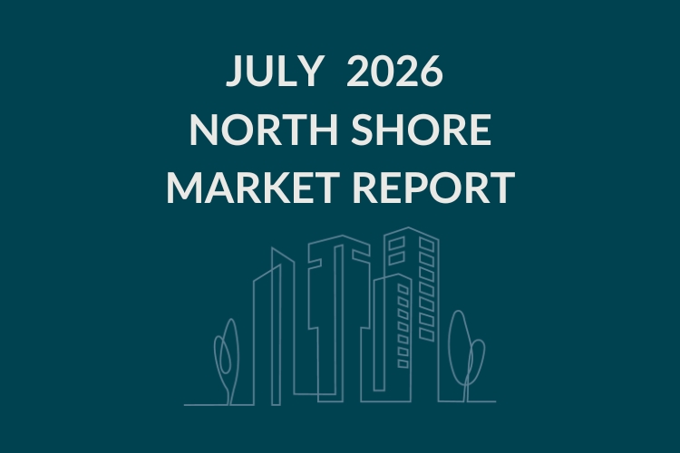 North Shore Real Estate July 2026 | North & West Vancouver Market
